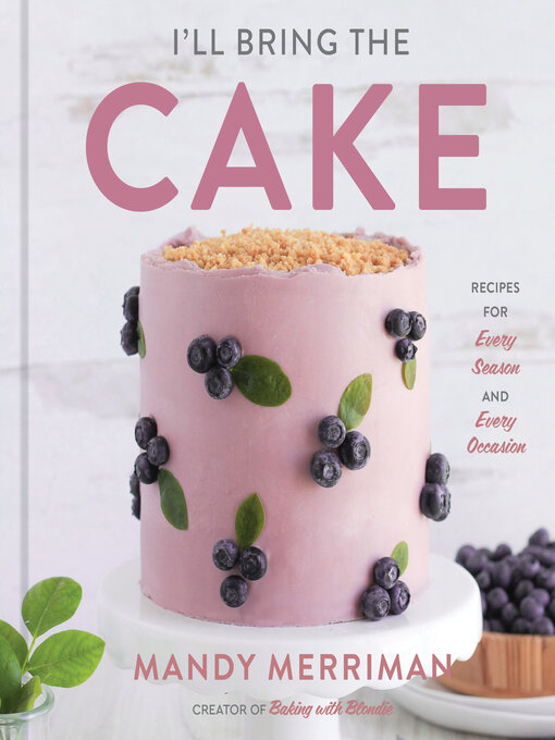 Title details for I'll Bring the Cake by Mandy Merriman - Available